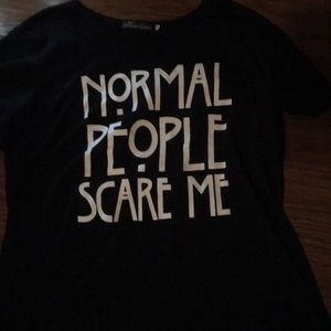 Normal People Scare Me Tee